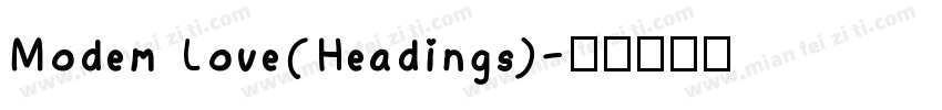Modem Love(Headings)字体转换